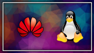 Huawei linux