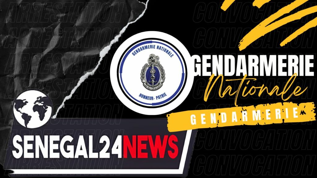 Convocation arrestation gendarmerie dakar senegal