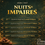 Ramadan 2026 : Les Nuits Impaires de l’année 1447 de l’Hégire